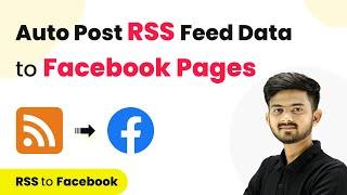 How to Post RSS Feed Data to Facebook Pages | RSS Feed to Facebook Page