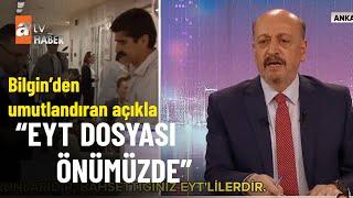 Çalışma Bakanı Vedat Bilgin:  “EYT (Emeklilikte Yaşa Takılanlar) dosyası önümüzde” -  Haziran 2022