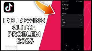 How To Fix Tiktok  Following Glitch Problem 2025