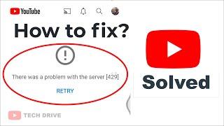 There was a problem with server 429 | Youtube Subscription Problem Fix | Not Opening (Solved)