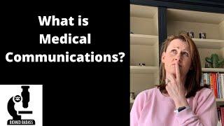 What is Medical Communications (MedComms)?