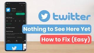 How to Fix Twitter "Nothing to See Here Yet" !