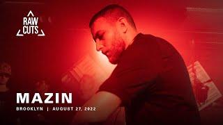 Mazin | RAW CUTS