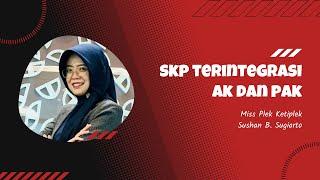 SKP Terintegrasi dengan PAK Mudah Dipahami!