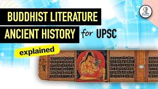 Buddhist Literature | Prelims Essentials for UPSC - Ancient History