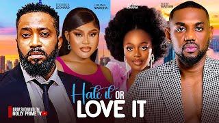 LOVE IT OR HATE IT ~ FREDRICK LEONARD, CHIOMA NWAOHA, EDDIE WATSON, SHAZNAY OKAWA, NIGERIAN MOVIES