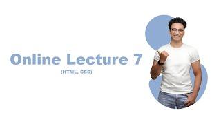 [Lecture 7] Online Class (HTML,CSS)