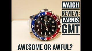 Watch Review: Parnis GMT, Awesome or Awful?