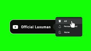 • CHANNEL SUBSCRIBE GREEN SCREEN /  SUBSCRIBE GREEN SCREEN / Official Laxuman @officiallaxuman