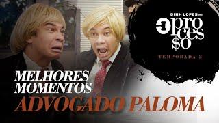 O PROCESSO - 2° TEMPORADA  - ADVOGADO PALOMA - MELHORES MOMENTOS