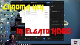 Chroma Key In Elgato HD 60 - Make That Green Screen Background Disappear!