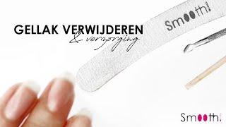 HOE VERWIJDER JE GELLAK? | Stappenplan & verzorging #SmoothNails