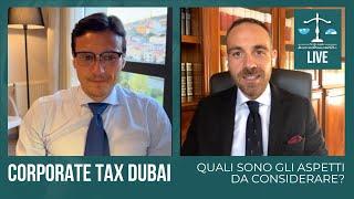 Corporate Tax Dubai: quali sono gli aspetti da considerare?