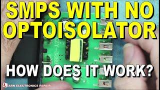 This SMPS Power Supply Has No OptoIsolator or TL431. How Does It Work? Switch Mode Repair