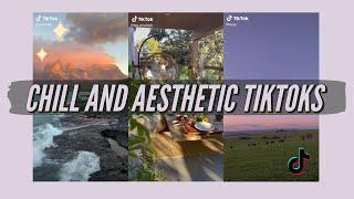 chill and nature aesthetic tiktok video compilation