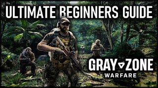 Ultimate Beginners Guide, Tips & Tricks | Grayzone Warfare