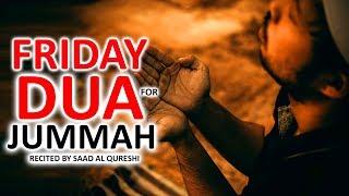 BEST DUA FOR JUMMAH FRIDAY  ᴴᴰ - MUST LISTEN Every Jummah!