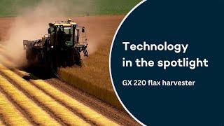 Technology in the spotlight - GX 220 flax harvester