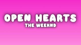 The Weeknd - Open Hearts (Lyrics)