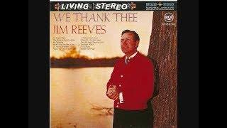I Can't Feel At Home In This World Anymore~Jim Reeves