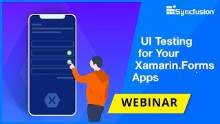 UI Testing for your Xamarin.Forms Apps Featuring Codrina Merigo [Webinar]