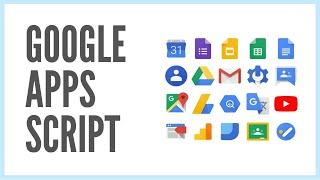 what is Google Apps Script?  [Tutorial]