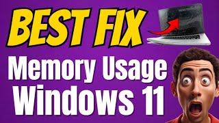 How to Fix Memory Usage Windows 11