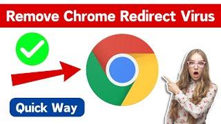 How To Remove Chrome Redirect Virus | Get Rid Of Google Chrome Redirect Virus | Clean Google Chrome