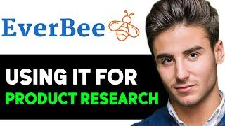 HOW TO USE EVERBEE FOR KEYWORD RESEARCH COMPLETE EVERBEE TUTORIAL 2024! (FULL GUIDE)