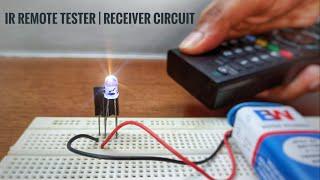 How to make an Infrared Remote Tester or IR Receiver Circuit using TSOP 1738