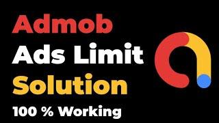 Adslimit | Admob ad limit solution | Remove Ads limit from Admob Account | 100 % Working solution