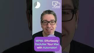 Hey #solopreneur! Did you know that Automator can help you effortlessly declutter your Mac? (MP66)