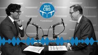 Why CBS Podcast: Dean Glenn Hubbard (Excerpt)