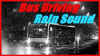 Bus Ride Noise On Rain 10 Hours Extended, Bus Driving Sound and Rain, Study, Sleep, Relax