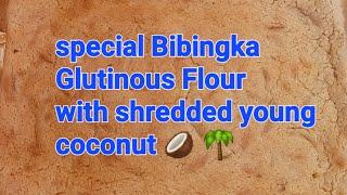 Special Bibingka Glutinous Flour and shredded Young coconut