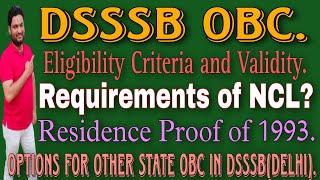 #Dsssb #OBC & #NCL #Eligibility & #Validity| 1993 Residence Proof| Other State OBC| #Zakir Abbas|