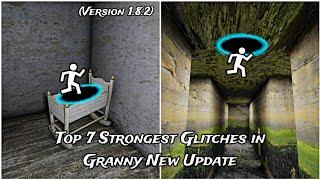 Top 7 Strongest Glitches in Granny New Update (Version 1.8.2)