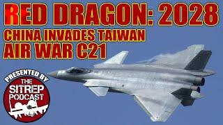 Red Dragon 2028: Air Battles in a Chinese Invasion of Taiwan (AirWar C21 What-If Wargame)