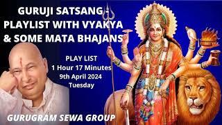 GURUGRAM SEWA GROUP - PLAYLIST WITH VYKHYA - 9th APRIL 2024