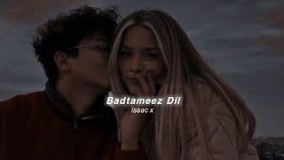 Badtameez Dil (slowed+reverb)