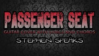 Passenger Seat - Stephen Speaks (Guitar Cover With Lyrics & Chords)