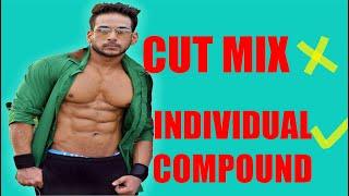 CUTMIX OR INDIVIDUAL COMPOUNDS ??  |CUT MIX| |CUT RIP|