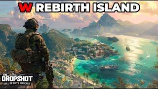 Rebirth Island is Perfect | The Dropshot - A Call of Duty Podcast #414