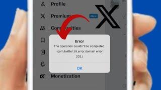 X Errors: The Operation Couldn't Be Completed Twitter | Twitter Domain Error | Twitter Not Working
