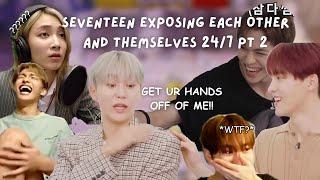 SEVENTEEN exposing each other and themselves 24/7 (part 2)