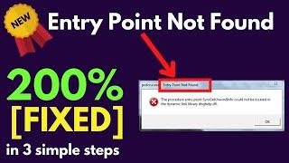 The Procedure "Entry Point Not Found Dynamic Link Library" Error Fixing In Windows 10 / 11 / 7