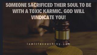 Someone sacrificed their soul to be with a toxic karmic. Under spellwork. God will vindicate you!