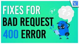 3 Fixes For the Error 400 Bad Request (Request Header Or Cookie Too Large)
