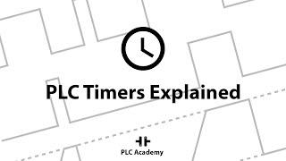 PLC Timers Explained | PLC Programming | PLC Academy