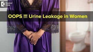 Urine leakage in women - Main Causes | Overactive Bladder   - Dr. Girish Nelivigi  | Doctors' Circle